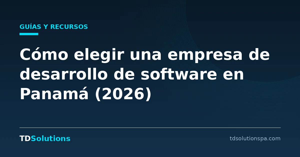 Cómo elegir una empresa de desarrollo de software